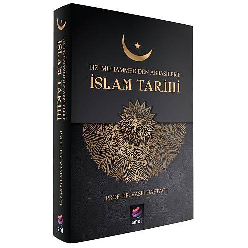 Hz. Muhammedden Abbasilere slam Tarihi - Vasfi Haftac