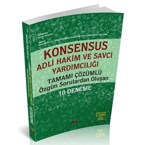 Sava� 2025 KONSENSUS Adli Hakim ve Savc� Yard�mc�l��� ?10 Deneme ��z�ml� 8. Bask� - Ahmet Nohut�u Sava� Yay�nlar�