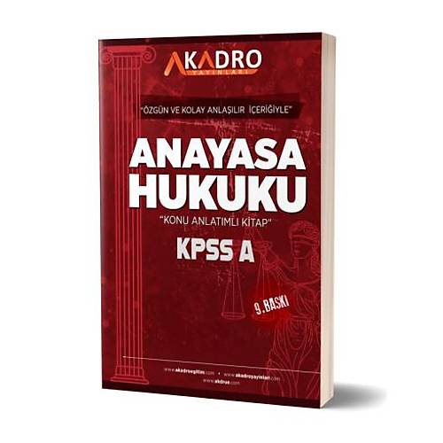 A Kadro KPSS A Grubu Anayasa Hukuku Konu Anlat�ml� 9. Bask� A Kadro Yay�nlar�