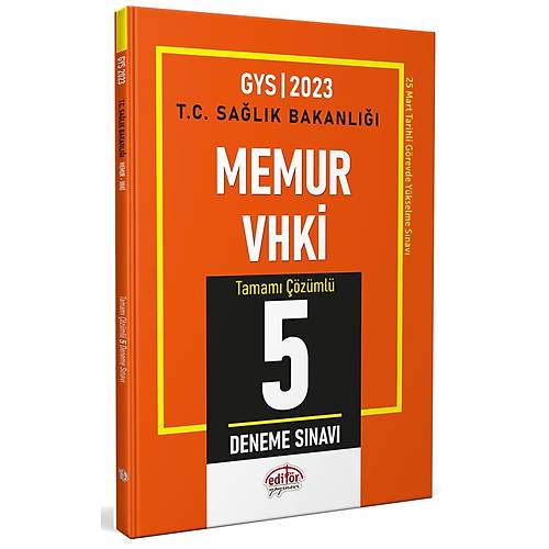 Editr Yaynevi 2023 T.C. Salk Bakanl Memur VHK Tamam zml 5 Deneme Snav