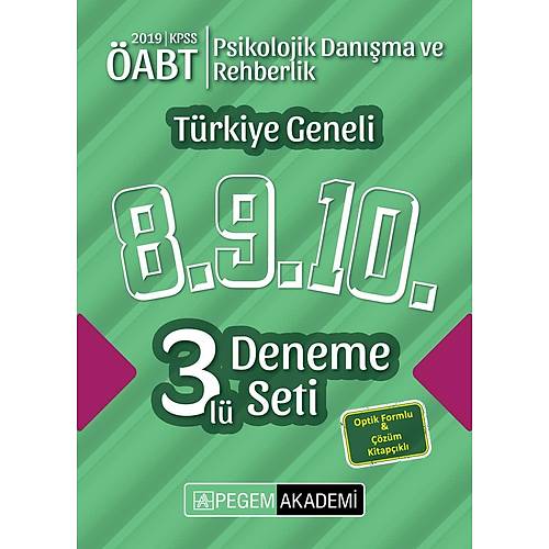 Pegem 2019 ÖABT Rehberlik ve Psikolojik Danýþmanlýk Öðretmenliði Türkiye Geneli 3 Deneme (8.9.10) Pegem Akademi Yayýnlarý