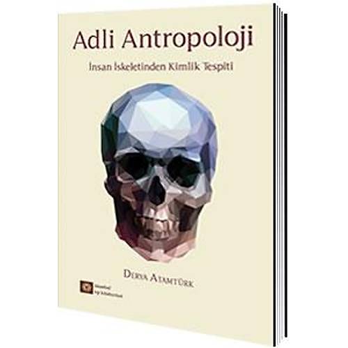 STANBUL MEDKAL ADL ANTROPOLOJ NSAN SKELETNDEN KMLK TESPT 