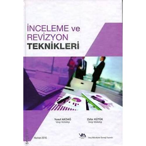 Vergi Müfettişleri Derneği İnceleme ve Revizyon Teknikleri - Yusuf Akdağ, Zafer Kütük