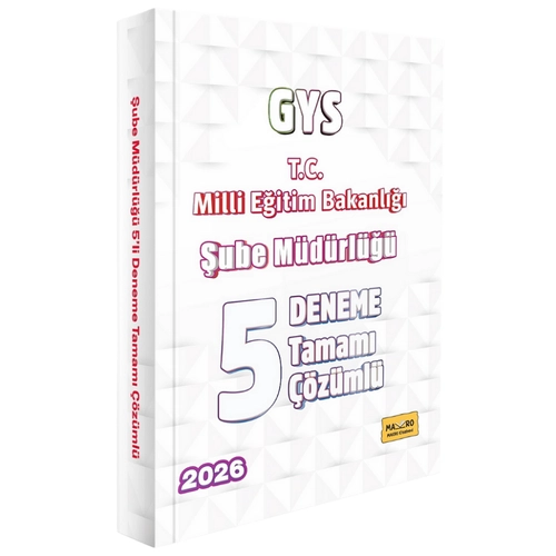 Makro Kitabevi 2026 GYS MEB Milli E�itim Bakanl��� �ube M�d�rl��� 5 Deneme ��z�ml� G�revde Y�kselme Makro Kitabevi