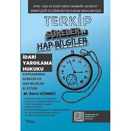 TERK�P �dari Yarg�lama Hukuku Kapsam�nda S�reler ve Hap Bilgiler El Kitab�