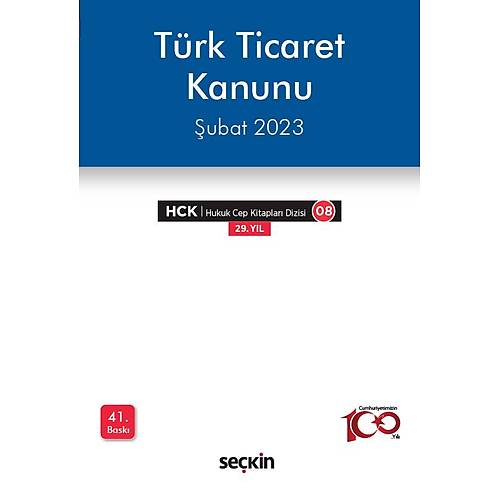 Türk Ticaret Kanunu Seçkin Yayıncılık 41. Baskı,  Şubat 2023