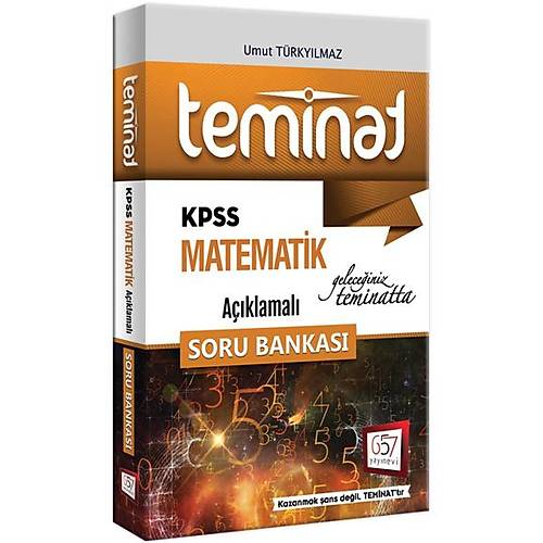 2018 KPSS Teminat Matematik Açıklamalı Soru Bankası 657 Yayınları