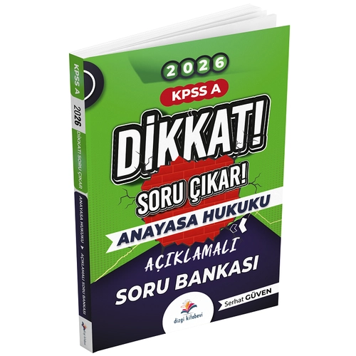 Dizgi Kitap 2026 KPSS A Grubu Anayasa Hukuku Dikkat Soru ��kar Soru Bankas� - Serhat G�ven Dizgi Kitap