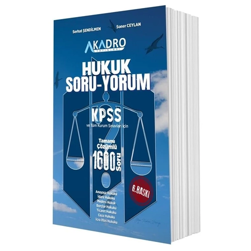 A Kadro KPSS A Grubu Hukuk Soru Yorum Soru Bankas� ��z�ml� 6. Bask� - Serhat �endilmen, Soner Ceylan A Kadro Yay�nlar�