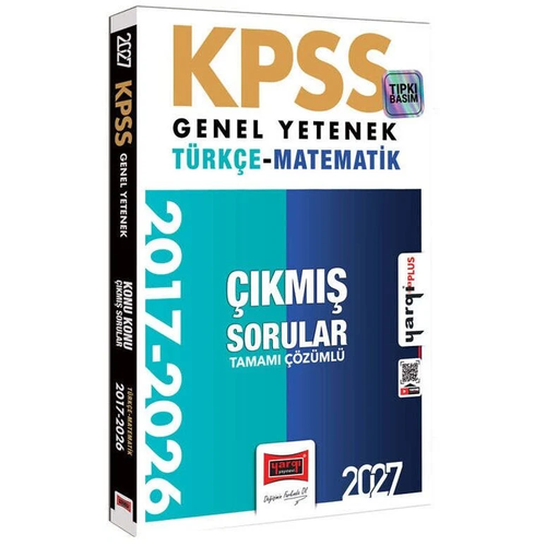 Yarg� 2027 KPSS Genel Yetenek T�rk�e-Matematik ��km�� Sorular 2017-2026 ��z�ml� Yarg� Yay�nlar�