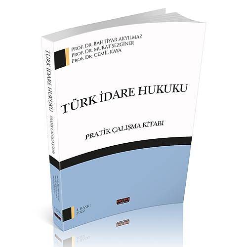 Türk Ýdare Hukuku Pratik Çalýþma Kitabý - Bahtiyar Akyýlmaz