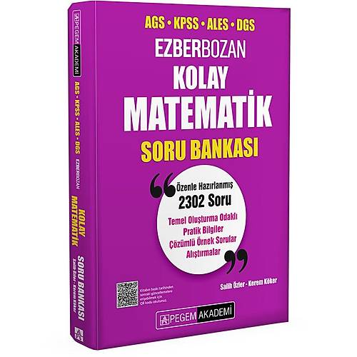 Pegem Akademi AGS KPSS ALES DGS Kolay Matematik Soru Bankas� Salih �zler, Kerem K�ker