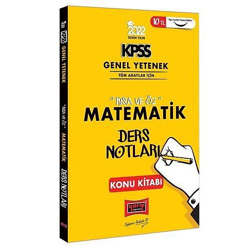 Yarg Yaynlar 2022 KPSS Lisans Genel Yetenek Matematik Ksa ve z Ders Notlar