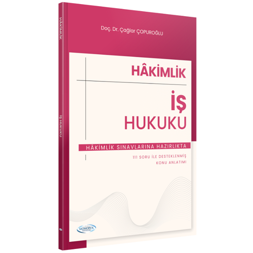 Monopol Yay�nlar� 2025 Hakimlik �� Hukuku Konu Anlat�m� �a�lar �opuro�lu Monopol Yay�nlar�