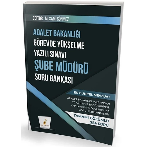 Pelikan GYS Adalet Bakanl��� �ube M�d�r� Soru Bankas� ��z�ml� G�revde Y�kselme - M. Sami S�nmez Pelikan Yay�nevi