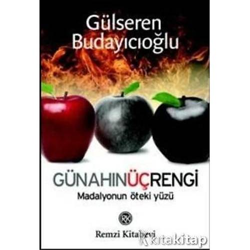 Gülseren Budayıcıoğlu -   Günahın Üç Rengi - Madalyonun Öteki Yüzü