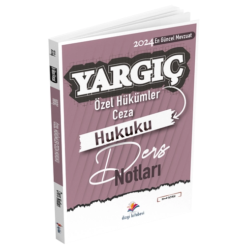 Dizgi Kitap 2024 Hakimlik YARGI� Ceza Hukuku �zel H�k�mler Ders Notlar� - Murat Soylu Dizgi Kitap