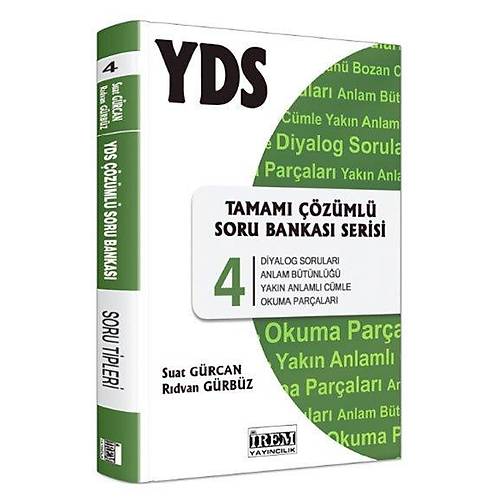 YDS Tamamı Çözümlü Soru Bankası Serisi 4 Rıdvan Gürbüz, Suat Gürcan İrem Yayınları