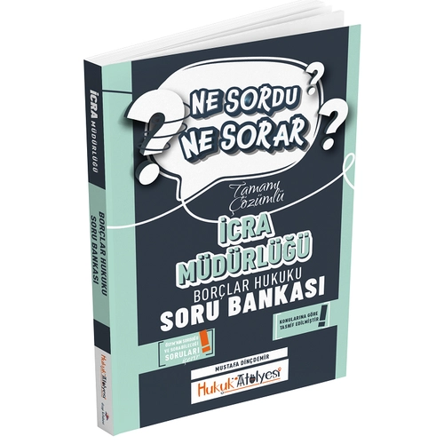 Dizgi Kitap Hukuk At�lyesi �cra M�d�rl��� Bor�lar Hukuku Ne Sordu Ne Sorar Soru Bankas� ��z�ml� - Mustafa Din�demir Dizgi Kitap
