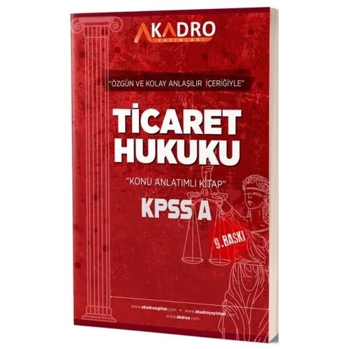 A Kadro KPSS A Grubu Ticaret Hukuku Konu Anlatml 9. Bask A Kadro Yaynlar