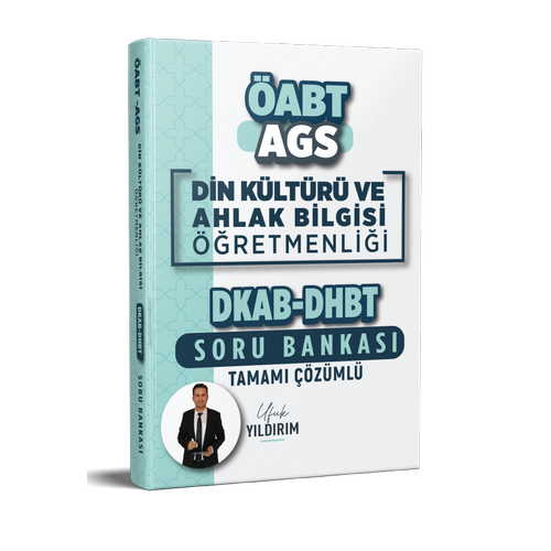 2027 MEB-AGS �ABT DKAB Din K�lt�r� ve Ahlak Bilgisi ��retmenli�i DHBT Tamam� ��z�ml� Soru Bankas� Ufuk Y�ld�r�m