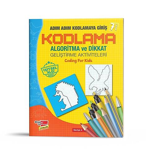 Algoritma Temelli Ad�m Ad�m Kodlama 4. Seviye Dikkat At�lyesi Yay�nlar�