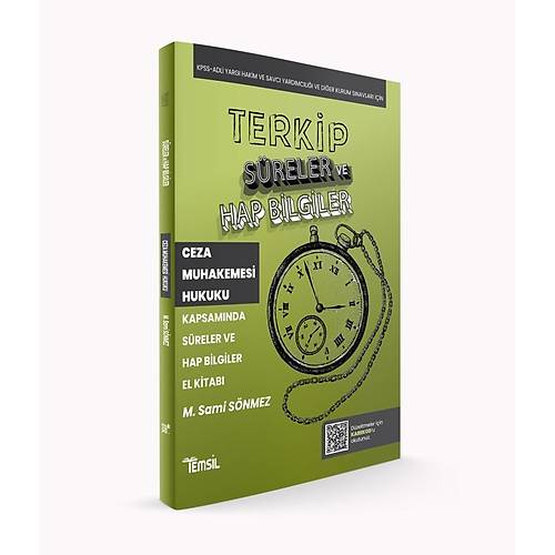 TERK�P Ceza Muhakemesi Hukuku Kapsam�nda S�reler ve Hap Bilgiler El Kitab�