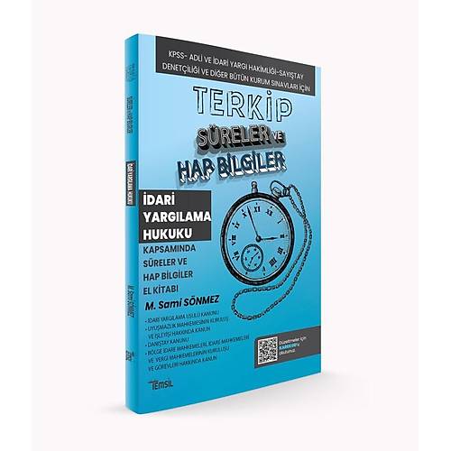 TERK�P �dari Yarg�lama Hukuku Kapsam�nda S�reler ve Hap Bilgiler El Kitab�