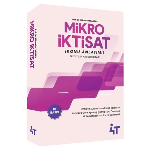 4T Yay�nlar� KPSS A Grubu Mikro �ktisat Konu Anlat�m� 18. Bask� - Y�ksel Bilgili Bayraktar 4T Yay�nlar�