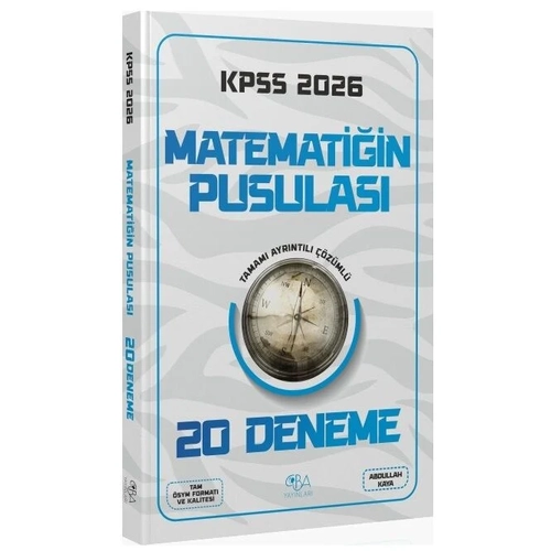CBA Yay�nlar� 2026 KPSS Matematik Matemati�in Pusulas� 20 Deneme ��z�ml� - Abdullah Kaya CBA Yay�nlar�