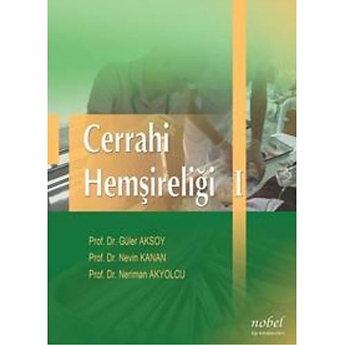 NOBEL TIP CERRAH HEMREL - GLER AKSOY , NEVN KANAN , NERMAN AKYOLCU 