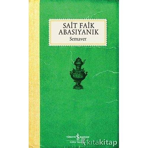 Sait Faik Abas�yan�k - Semaver
