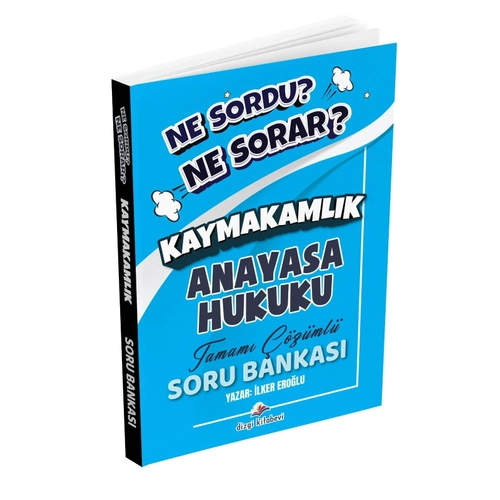 Dizgi Kitap Hukuk At�lyesi Kaymakaml�k Ne Sordu Ne Sorar Anayasa Hukuku Tamam� ��z�ml� Soru Bankas� �lker Ero�lu