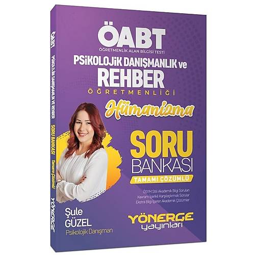 Y�nerge �ABT Psikolojik Dan��ma ve Rehber ��retmen H�manizma Soru Bankas� ��z�ml� - �ule G�zel Y�nerge Yay�nlar�