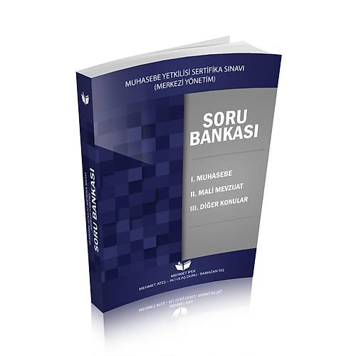 Muhasebe Yetkilisi S�nav�  (Merkezi Y�netim ) Soru Bankas� Mehmet �pek Mehmet Ate� Ali Ula� Duru Ramazan Ta�