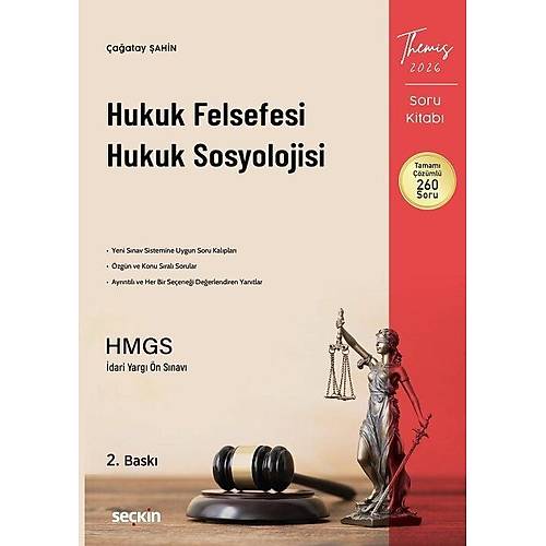 Se�kin 2026 THEM�S HMGS Hakimlik Hukuk Felsefesi Hukuk Sosyolojisi Soru Kitab� ��z�ml� 2. Bask� - �a�atay �ahin Se�kin Yay�nlar�