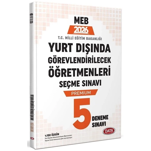 Data 2026 MEB Yurt D���nda G�revlendirilecek ��retmenleri Se�me S�nav� Premium 5 Deneme Data Yay�nlar�