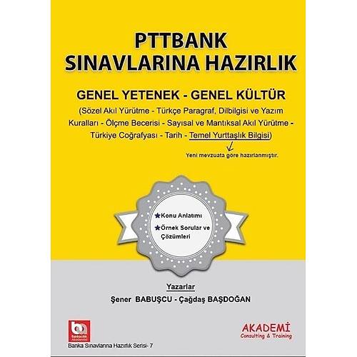 Akademi PTT BANK Sınavları Genel Yetenek Genel Kültür Akademi Consulting Yayınları