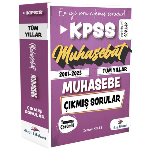 Dizgi Kitap 2026 KPSS A Grubu Muhasebe Muhasebat ��km�� Sorular 2001-2025 T�m Y�llar ��z�ml� - �smail Kele� Dizgi Kitap