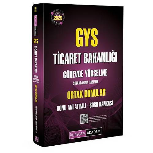 2025 GYS Ticaret Bakanl Grevde Ykselme Snavlarna Hazrlk ORTAK KONULAR Konu Anlatml Soru Bankas