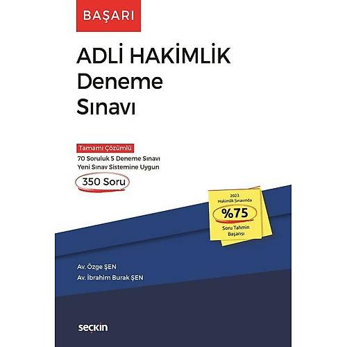 Se�kin BA�ARI Adli Hakimlik Deneme ��z�ml� - �zge �en, �brahim Burak �en Se�kin Yay�nlar�