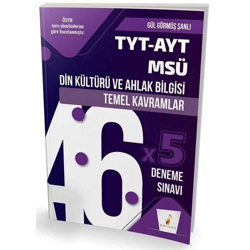 Pelikan YKS TYT AYT MS Din Kltr ve Ahlak Bilgisi Temel Kavramlar 46x5 Deneme Pelikan Yaynlar
