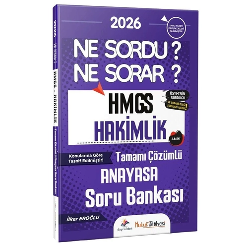 Dizgi Kitap 2026 Hukuk At�lyesi HMGS Hakimlik Anayasa Ne Sordu Ne Sorar Soru Bankas� ��z�ml� - �lker Ero�lu Dizgi Kitap