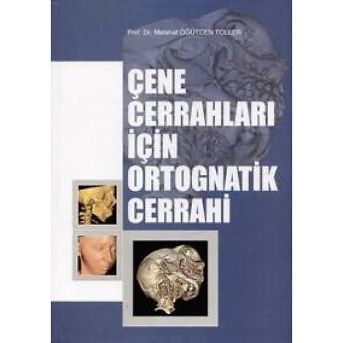 NOBEL TIP ENE CERRAHLARI N ORTOGNATK CERRAH  - PROF DR. MELEHAT TCEN TOLLER 