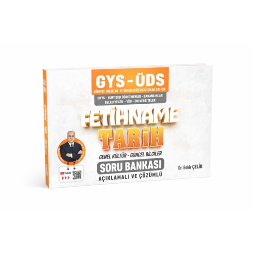 GYS �DS FET�HNAME Tarih - Genel K�lt�r - G�ncel Bilgiler Soru Bankas� Bekir �elik