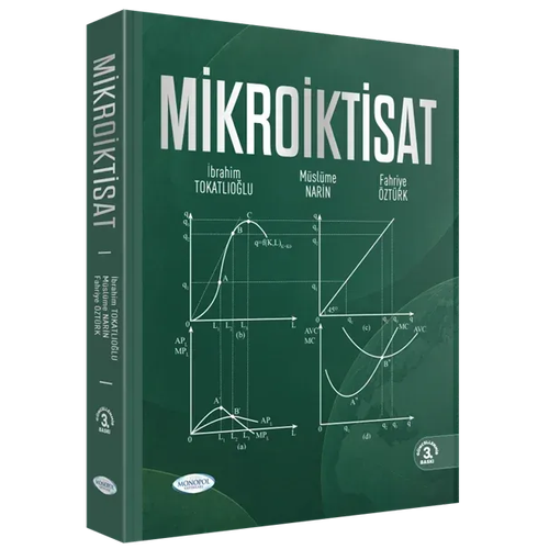 Mikro �ktisat Monopol Yay�nlar� �brahim Tokatl�o�lu, M�sl�me Narin, Fahriye �zt�rk