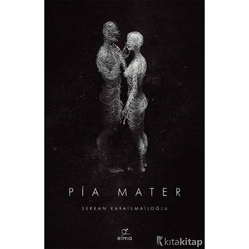 Pia Mater Elma Yaynevi Serkan Karaismailolu