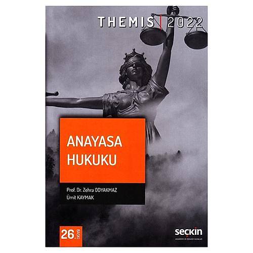 THEMIS – Anayasa Hukuku Zehra Odyakmaz, Ümit Kaymak Þubat 2022