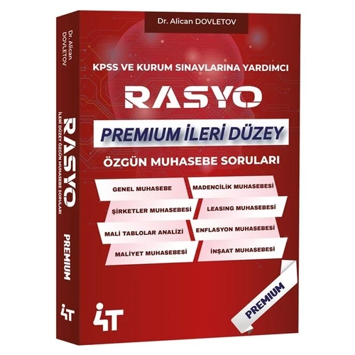 4T Yay�nlar� KPSS A Grubu RASYO PREMIUM �leri D�zey Muhasebe Sorular� Soru Bankas� ��z�ml� - Alican Dovletov 4T Yay�nlar�