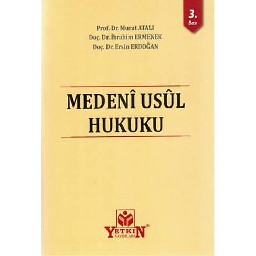 Medeni Usul Hukuku - Murat Atal, brahim Ermenek, Ersin Erdoan